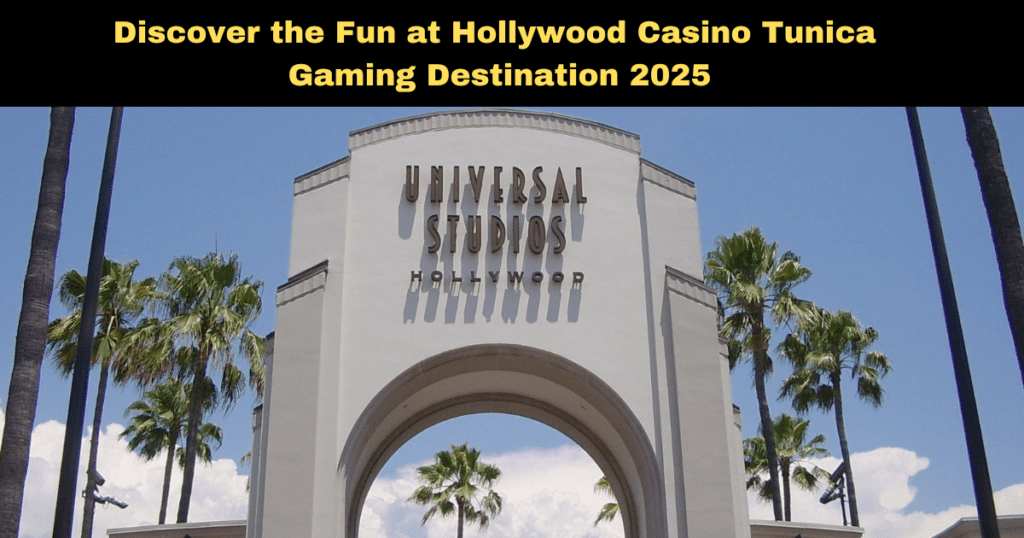 Discover the Fun at Hollywood Casino Tunica: Gaming Destination 2025